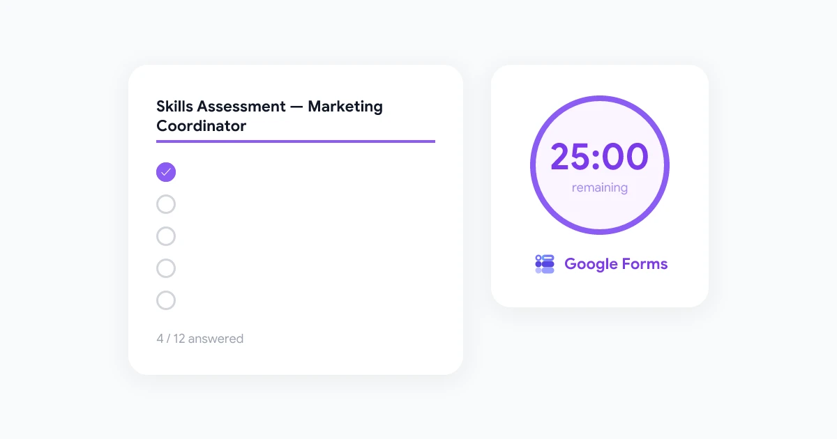 Google Forms for Hiring: Build Timed Recruiting Screens and Skill Assessments
